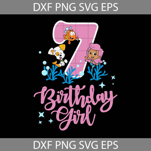 7th Bubble Guppies Birthday svg, Birthday Girl Svg, Birthday Svg, Cricut File, Clipart, Svg, Png, Eps, Dxf