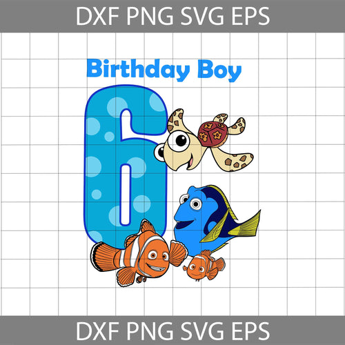 6th Birthday Finding Nemo Svg, Birthday boy svg, Birthday Svg, Cricut File, Clipart, Svg, Png, Eps, Dxf