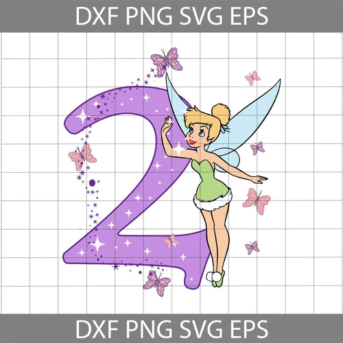 2nd Birthday Tinkerbell svg, Birthday svg, Cricut file, clipart, svg, png, eps, dxf