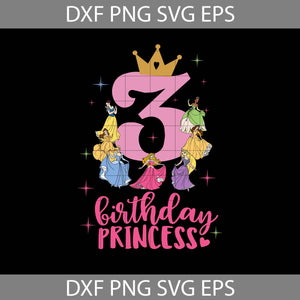 3rd Disney Princess Birthday Svg, Birthday Princess Svg, Birthday girl svg, birthday svg, cricut file, clipart, svg, png, eps, dxf