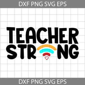 Teacher Strong Svg, Distance Learning Teacher Svg, Teacher Svg, Back To School Svg, Cricut file, clipart, svg, png, eps, dxf