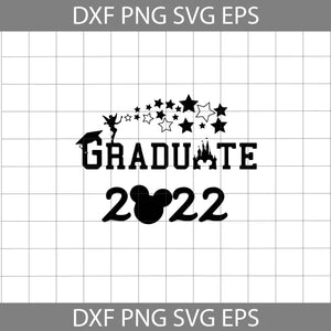 Graduate from the tassel to the castle 2022 Svg, Mickey Graduation svg, Graduation svg, cricut file, clipart, svg, png, eps, dxf