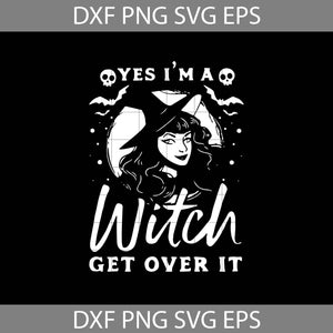 Yes I’m A Witch Get Over It Svg, Witch Svg, Halloween Svg, Halloween Gift Svg, Funny, Cuties, horror Cricut File, Clipart, Svg, Png, Eps, DxfYes I’m A Witch Get Over It Svg, Witch Svg, Halloween Svg, Halloween Gift Svg, Funny, Cuties,