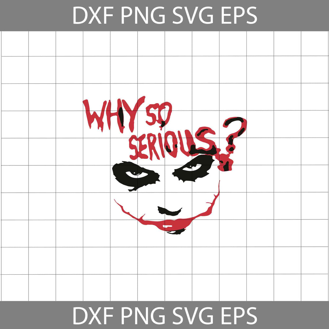 Joker Svg, Why So Serious Svg, Movie Svg, Halloween Svg, Halloween Gift Svg, Funny, Cuties, Horror Svg, Cricut File, Clipart, Svg, Png, Eps, Dxf