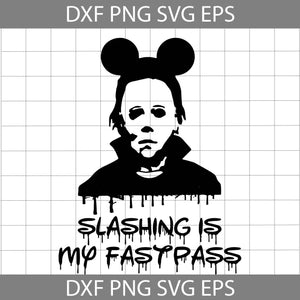 Slashing Is My Fastpass Svg, Movie Svg, Halloween svg, Halloween Gift Svg, Funny, Cuties, Horror Svg, Cricut File, Clipart, Svg, Png, Eps, Dxf