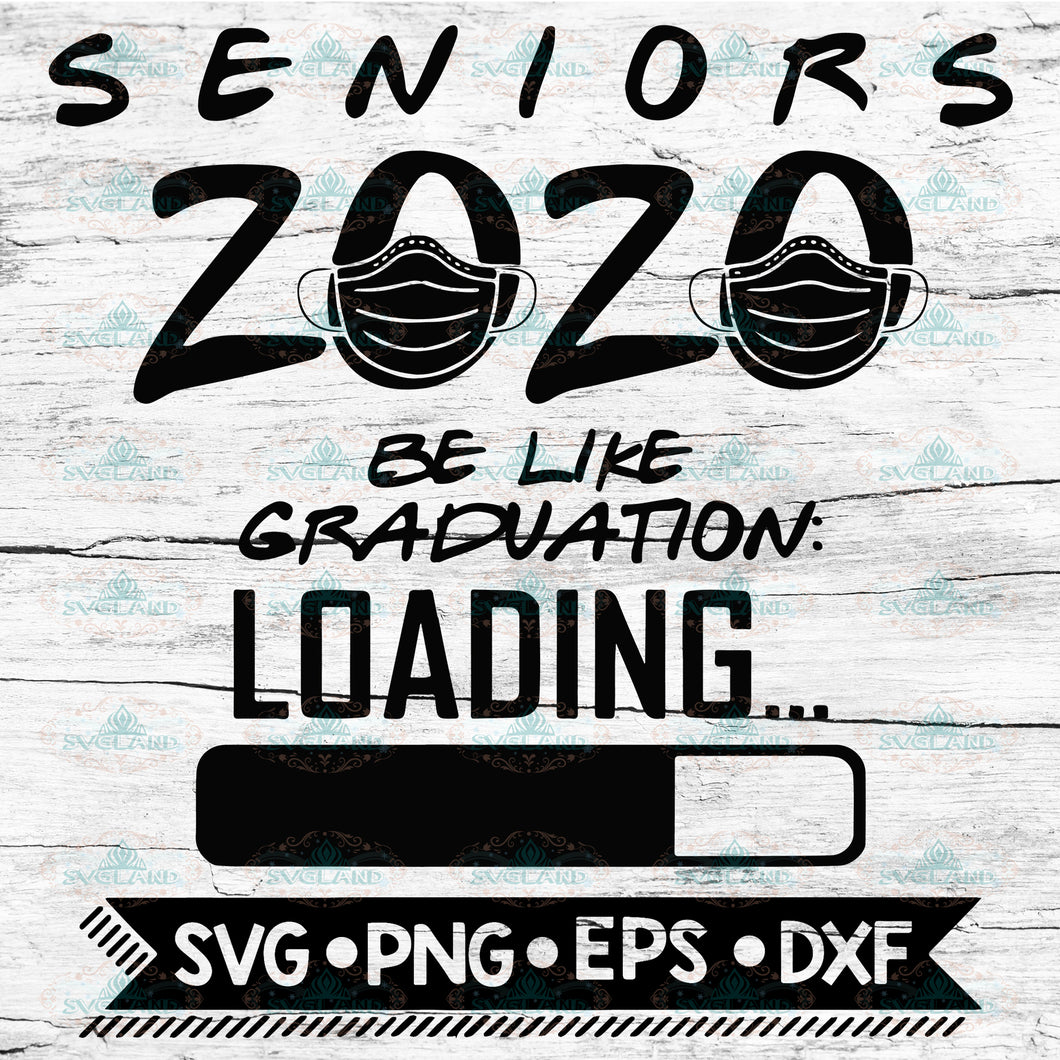 Seniors 2020 Loading Graduation Cutting File