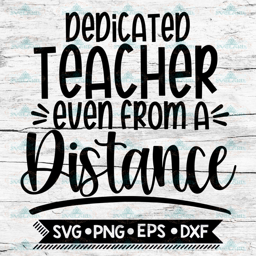 Teacher SVG DXF JPEG Silhouette Cameo Cricut Social distancing svg School svg student teacher iron on dedicated teacher even from distance