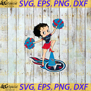 Tennessee Titans Betty Boop Cheerleader NFL Svg, Houston Texans Svg, NFL Svg, Cricut File, Clipart, Football Svg, Sport Svg, Png, Eps, Dxf