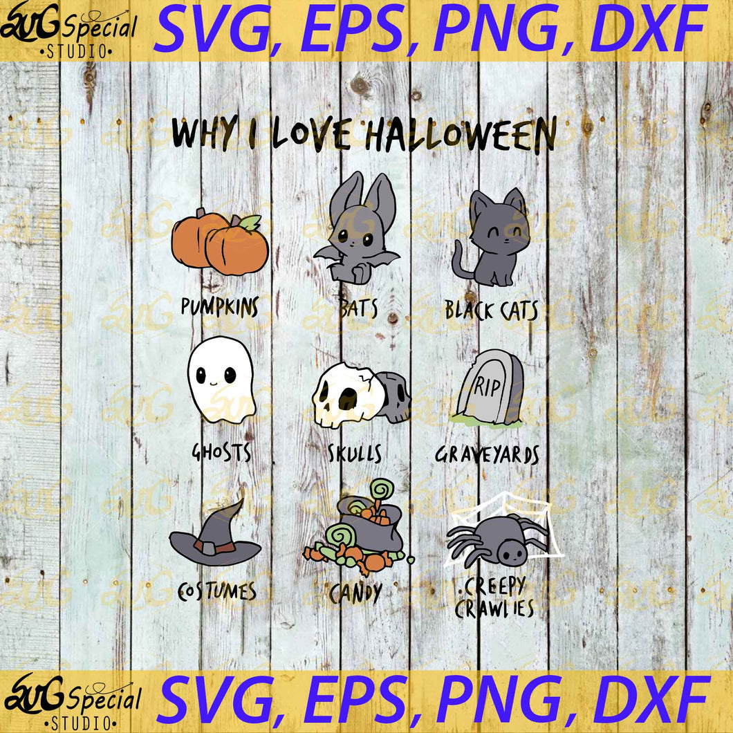 Why I Love Halloween Svg, Funny Cats Svg, Cricut File, Svg, Halloween Svg, Ghost Svg, Witch Svg