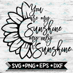 You are my Sunshine Sunflower Distressed