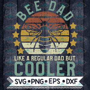 Bee Dad Svg, Funny Vintage Beekeeping Father's Day Gift, Honey Bee Keeper Graphic
