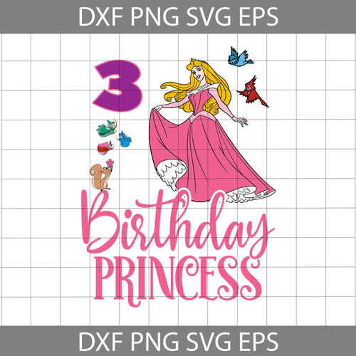 3rd Sleeping Beauty Birthday Svg, Aurora Birthday Svg, Birthday Princess Svg, Birthday SVg, Cricur File, Clipart, Svg, Png, Eps, Dxf