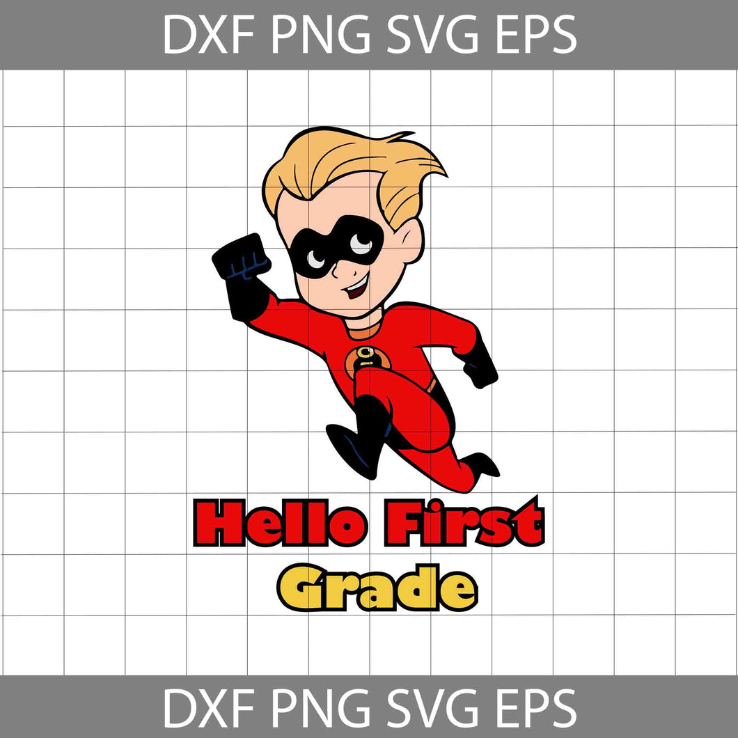 Hello First Grade Svg, The Incredibles Svg, Back To School Svg, Cricut File, Clipart, Svg, Png, Eps, Dxf