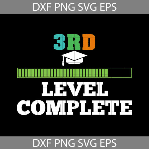 3rd Level Complete Svg, Back To School Svg, Cricut file, Clipart, Svg, Png, Eps, Dxf