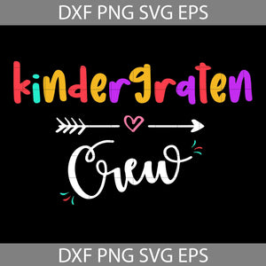 Kindergarten Crew svg, Back to School Svg, cricut file, Clipart, Svg, Png, eps, Dxf