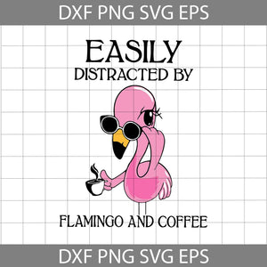 Easily Distracted By Flamingo And Coffee Svg, Flamingo And Coffee Svg, Flamingo Svg, Animal Svg, Cricut file, clipart, svg, png, eps, dxf