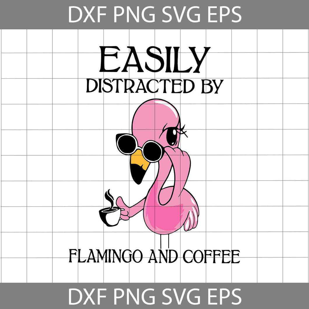 Easily Distracted By Flamingo And Coffee Svg, Flamingo And Coffee Svg, Flamingo Svg, Animal Svg, Cricut file, clipart, svg, png, eps, dxf