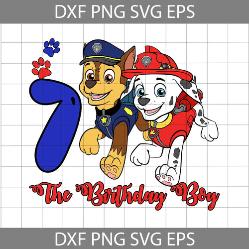 7th Birthday Boy svg, Paw Patrol Birthday svg, Birthday Boy Svg, Birthday Svg, Cricut file, clipart, svg, png, eps, dxf