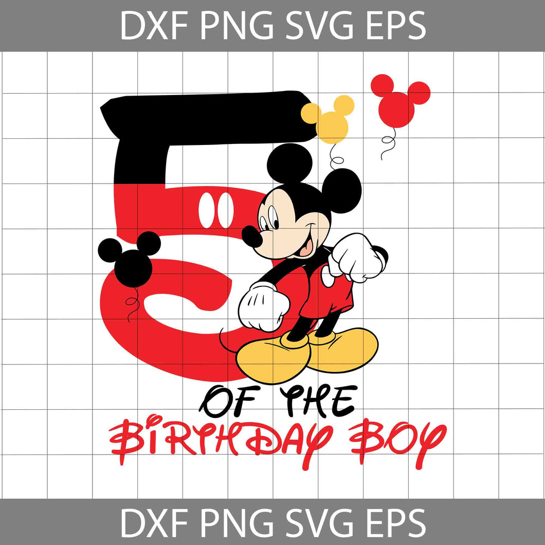 Mickey Mouse 5th Birthday Boy Svg, Birthday Boy Svg, Birthday Svg, Cricut file, clipart, Svg, Png, Eps, Dxf