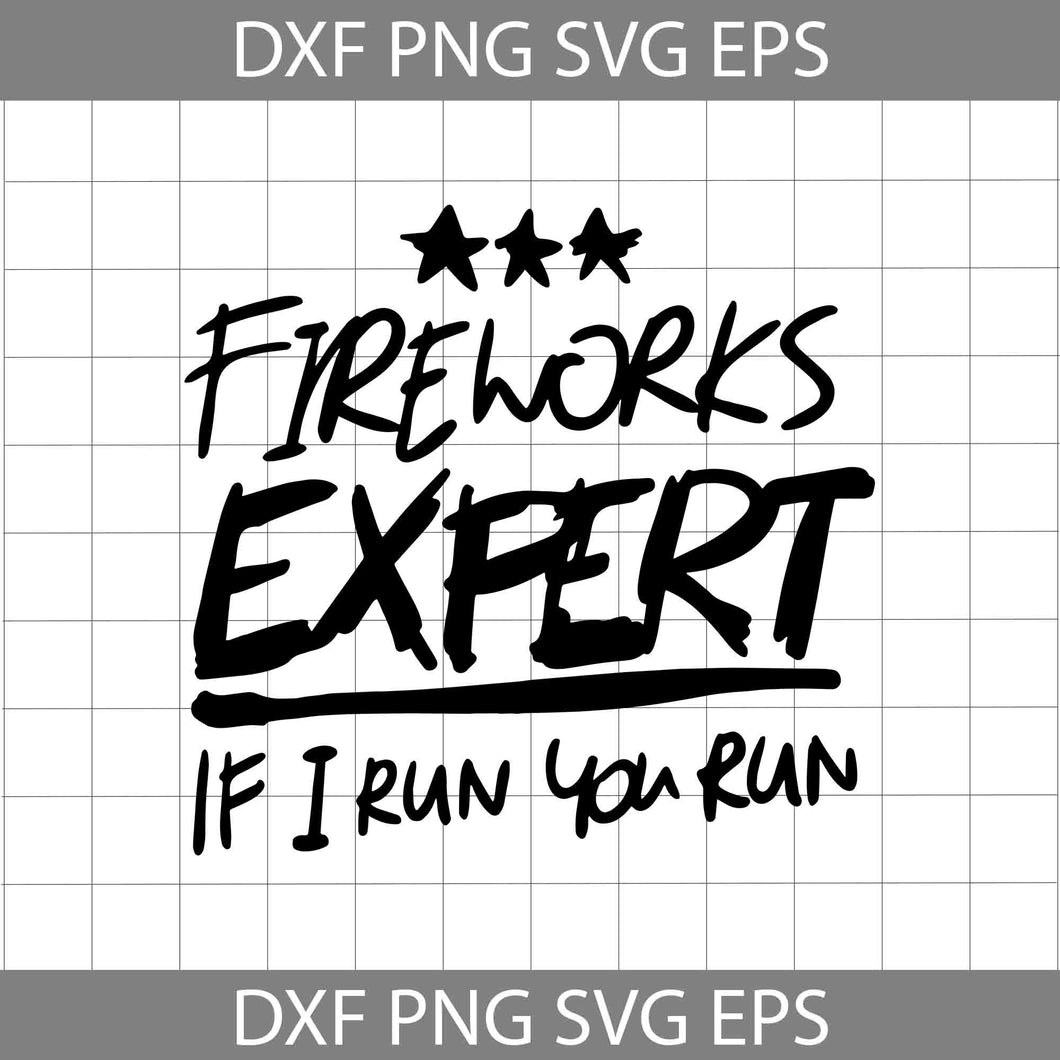 Fireworks Expert svg, 4th of July Svg, American Flag Svg, Independence day svg, Cricut File, Clipart, svg, png, eps, dxf