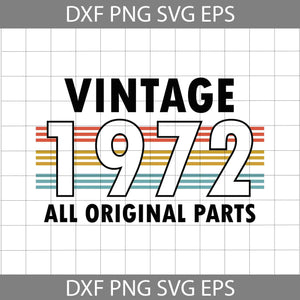 Vintage 1972 All Original Parts Svg, birthday Svg, cricut file, clipart, svg, png, eps, dxf