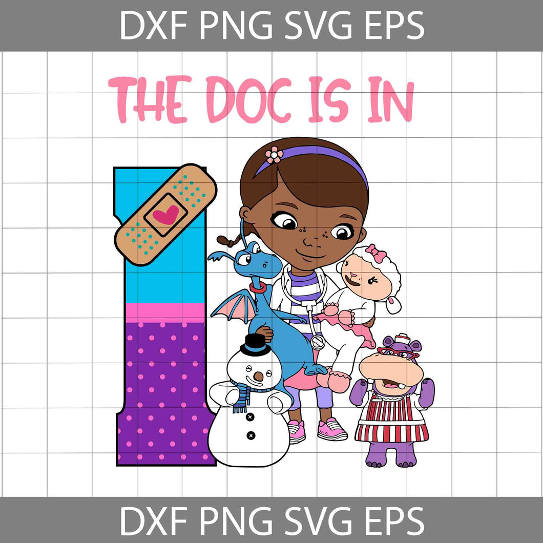 The Doc Is In 1 Svg, 1st Birthday Doc McStuffin Svg, Doc McStuffin Birthday Svg, Birthday Svg, Cricut File, Clipart, Svg, Png, Eps, Dxf