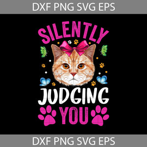 Silently Judging You Svg, Cat Lover Svg, Cat Svg, Animal Svg, cricut File, clipart, Svg, Png, Eps, Dxf