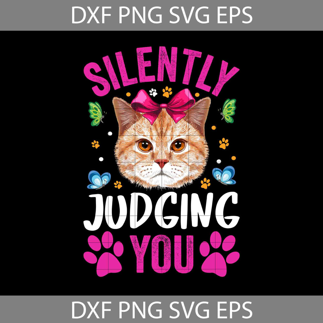 Silently Judging You Svg, Cat Lover Svg, Cat Svg, Animal Svg, cricut File, clipart, Svg, Png, Eps, Dxf