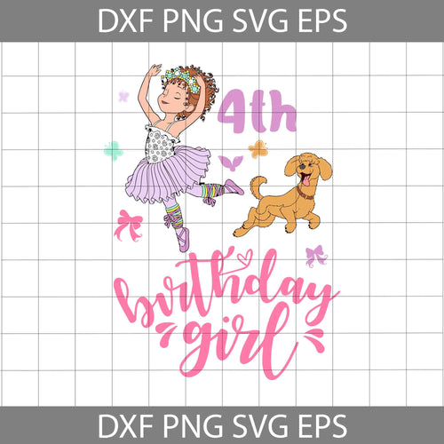 4th Birthday Fancy Nancy svg, Birthday girl svg, birthday svg, cricut file, clipart, svg, png, eps, dxf