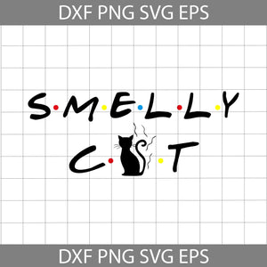 Smelly Cat Svg, Friends Smelly Cat svg, friends svg, cricut filee, clipart, svg, png, eps, dxf