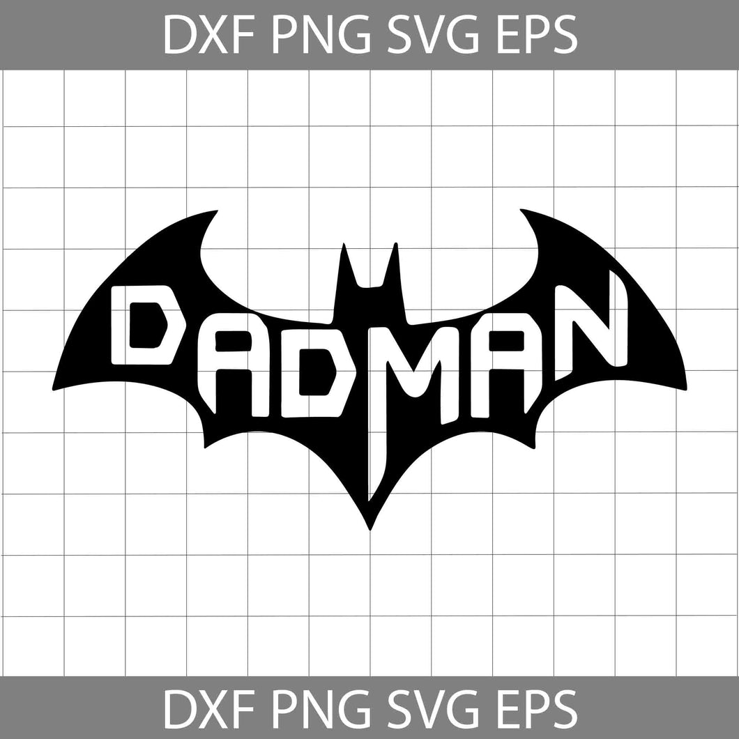 Super Dadman Bat Hero Dad svg, Dadman svg, dad svg, father's day svg, cricut file, clipart, svg, png, eps, dxf