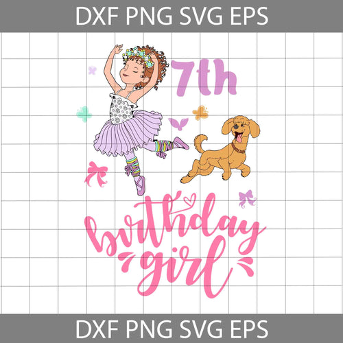 7th Birthday Fancy Nancy svg, Birthday girl svg, birthday svg, cricut file, clipart, svg, png, eps, dxf