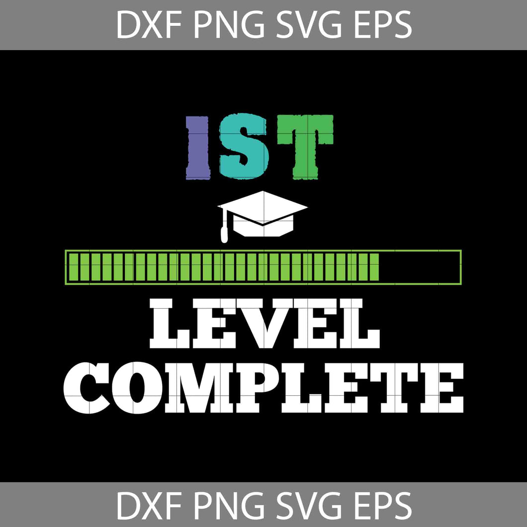 1st Level Complete Svg, Back To School Svg, Cricut file, Clipart, Svg, Png, Eps, Dxf
