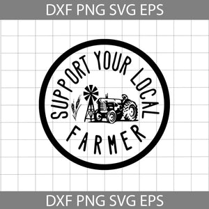 Farm Support Your Local Farmer Tractor svg, Tractor svg, Vehicle svg, Cricut File, clipart, svg, png, eps, dxf