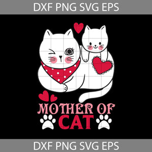 Mother Of Cat SVg, Cat Lover Svg, Cat Svg, Animal Svg, cricut File, clipart, Svg, Png, Eps, Dxf