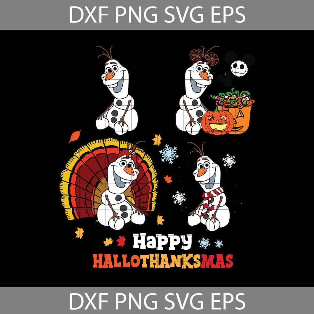 Happy Hallothanksmas Svg, Olaf Svg, Frozen Svg, Halloween Svg, Thanksgiving svg, Christmas svg, Cricut File, Clipart, Svg, Png, Eps, Dxf