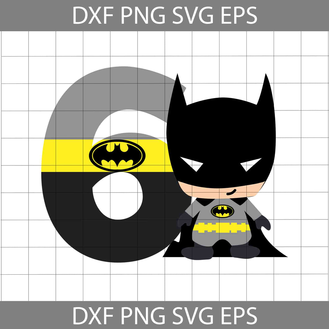 6th Birthday Batman svg, Birthday svg, cricut file, clipart, svg, png, eps, dxf