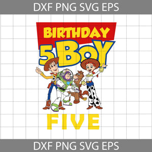 5th Birthday svg, Toy Story Birthday Svg, Birthday Boy Svg, Birthday Svg, Cricut File, Clipart, Svg, Png, Eps, Dxf