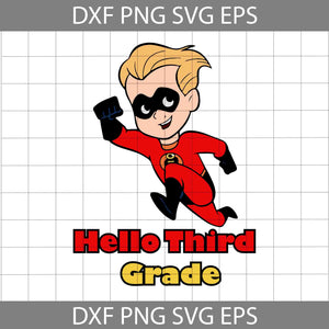 Hello Third Grade Svg, The Incredibles Svg, Back To School Svg, Cricut File, Clipart, Svg, Png, Eps, Dxf