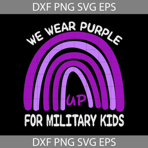 We Wear Purple Up For Military Kids Month of the Military Child 2021 Svg, cricut file, clipart, svg, png, eps, dxf