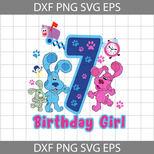 7th Birthday Blue Clues svg, Birthday girl svg, birthday svg, cricut file, clipart, svg, png, eps, dxf