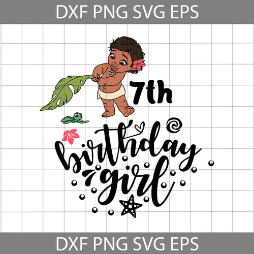 7th Birthday Moana svg, Birthday girl svg, birthday svg, cricut file, clipart, svg, png, eps, dxf