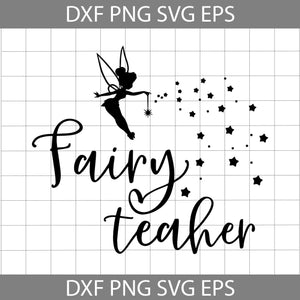 Fairy teacher svg, Teacher Svg, Back To School Svgs, Cricut File, Clipart, Svg, Png, eps, dxf