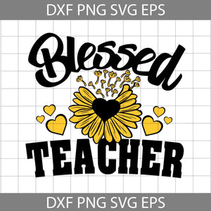 Blessed Teacher Svg, Teacher svg, Back To School Svg, Cricut File, Clipart, Svg, Png, Eps, Dxf