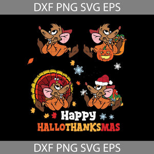 Happy Hallothanksmas Svg, Jaq Svg, Cinderella Mice Svg, Halloween Svg, Thanksgiving svg, Christmas svg, Cricut File, Clipart, Svg, Png, Eps, Dxf