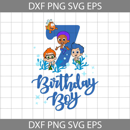 7th Bubble Guppies Birthday svg, Birthday Boy Svg, Birthday Svg, Cricut File, Clipart, Svg, Png, Eps, Dxf