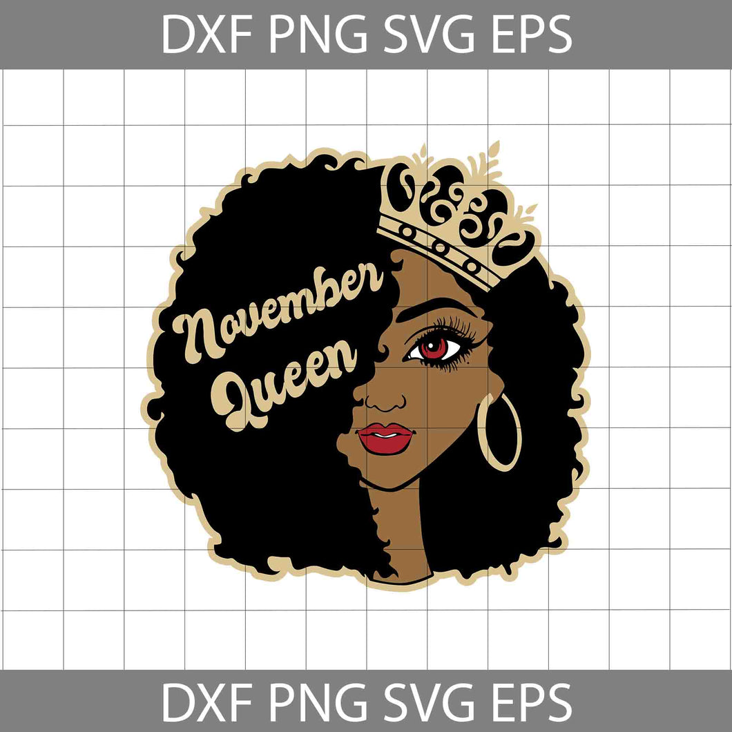 November Queen Svg, Afro Girl Svg, birthday svg, cricut file, clipart, svg, png, eps, dxf