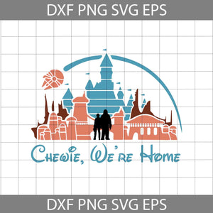 Han & Chewie We’re Home Disneyland Star Wars Svg, Disneyland Svg, Disney Svg, cricut file, clipart, svg, png, eps, dxf