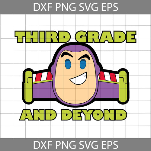 Third Grade And Beyond Svg, Toy Story Svg, Back to School Svg, Cricut file, Clipart, Svg, Png, Eps, Dxf