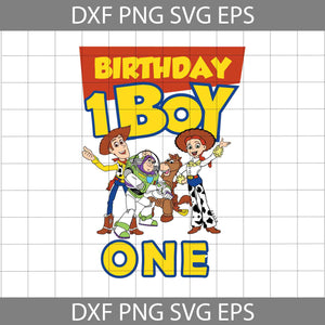 1st Birthday svg, Toy Story Birthday Svg, Birthday Boy Svg, Birthday Svg, Cricut File, Clipart, Svg, Png, Eps, Dxf